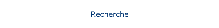 Recherche